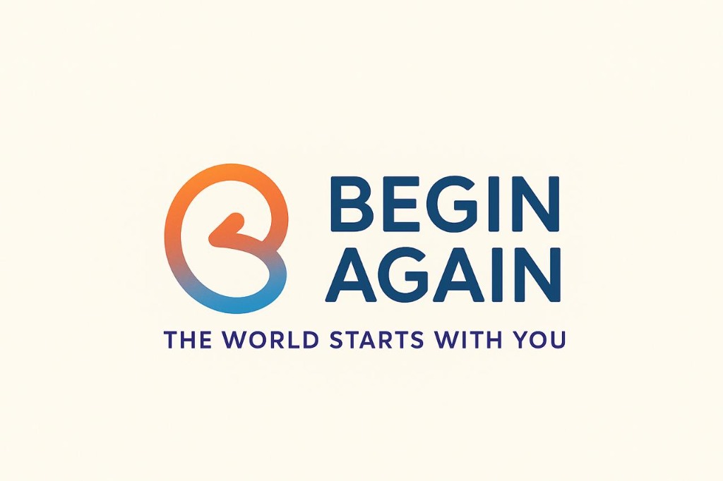 Begin Again - The World Starts With You